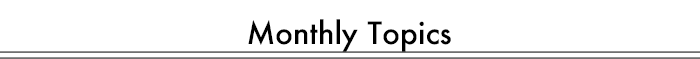 Monthly Topics